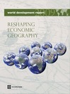 World Development Report 2009 (eBook): Reshaping Economic Geography